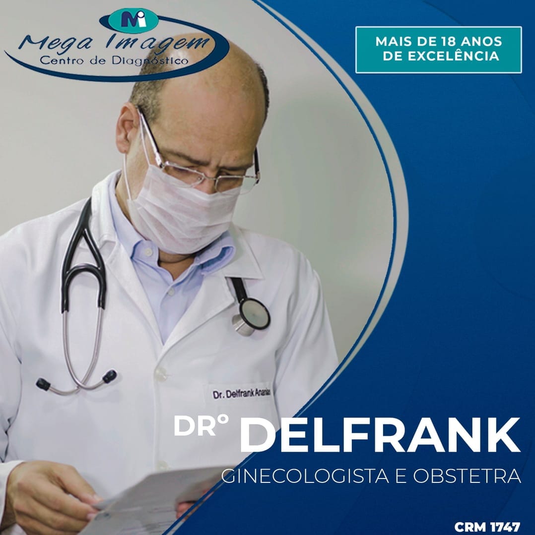 Drº Delfrank Ginecologista E Obstetra Mega Imagem Centro De Diagnóstico Vilhena Ro 