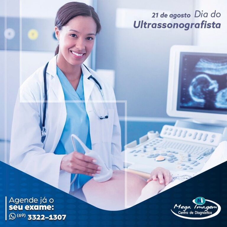 21 De Agosto Dia Do Ultrassonografista Mega Imagem Centro De Diagnóstico Vilhena Ro 